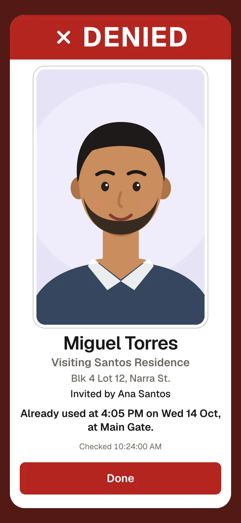 DENIED: Miguel Torres’s visitor pass was already used the day before, at Main Gate.