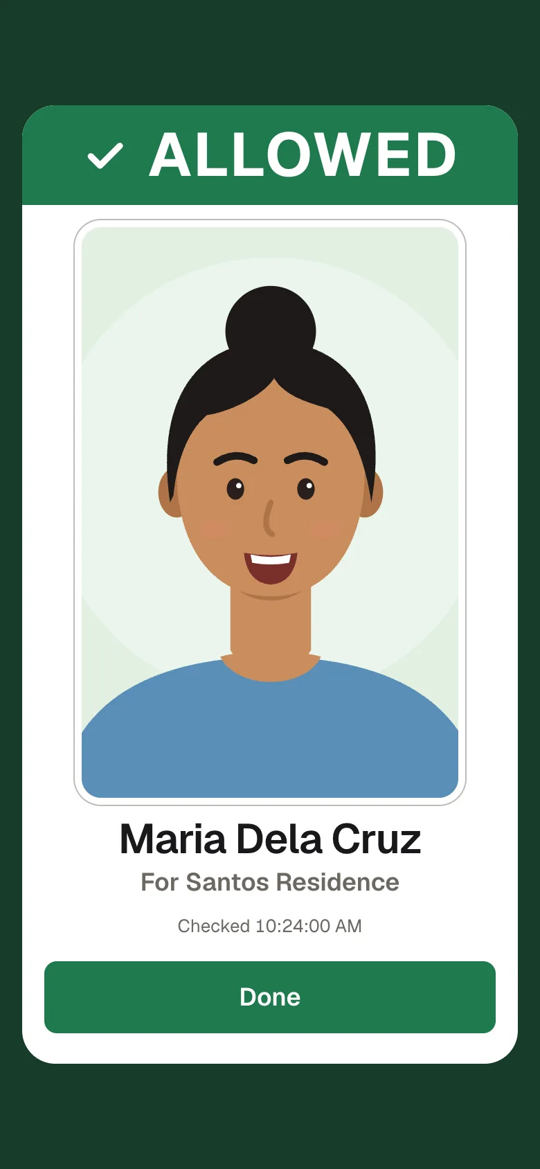 ALLOWED: helper Maria Dela Cruz, for Santos Residence.